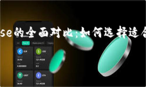 

    币安与Coinbase的全面对比：如何选择适合你的加密货币平台



币安与Coinbase的全面对比：如何选择适合你的加密货币平台